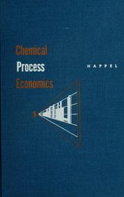 Cover of: Chemical process economics. by John Happel