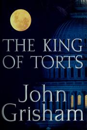 The King of Torts by John Grisham, John; John Grisham Grisham, John Grisham