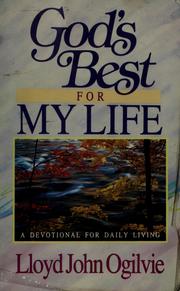 Cover of: God's best for my life by Lloyd John Ogilvie
