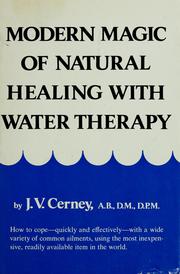 Cover of: Modern magic of natural healing with water therapy