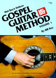 Cover of: Mel Bay's Deluxe Gospel Guitar Method, Volume 1