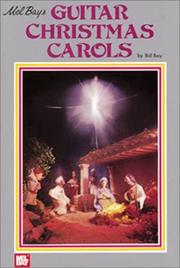 Cover of: Mel Bay Guitar Christmas Carols by William Bay