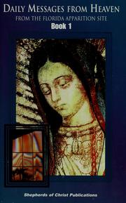 Cover of: Daily messages from heaven by Mary Blessed Virgin, Saint (Spirit)