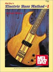 Cover of: Mel Bay Presents the Electric Bass, Vol. 1 by Roger Filiberto