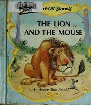 Cover of: The lion and the mouse: an Aesop tale retold