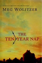 Cover of: The ten-year nap by Meg Wolitzer