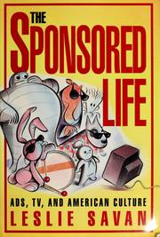 Cover of: The sponsored life by Leslie Savan