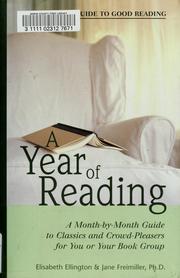 Cover of: A year of reading: a month-by-month guide to classics and crowd-pleasers for you and your book group