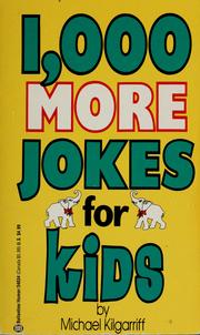 Cover of: 1,000 More Jokes for Kids by Michael Kilgarriff