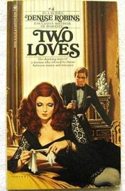 Two Loves by Denise Robins