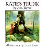 Cover of: Katie's trunk Katie's trunk by Ann Warren Turner