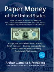 Cover of: Paper Money of the United States: A Complete Illustrated Guide With Valuations (Paper Money of the United States)