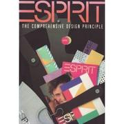 Esprit, the comprehensive design principle by Douglas Tompkins