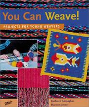 You can weave!