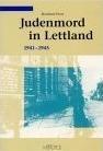 Cover of: Judenmord in Lettland: 1941 - 1945