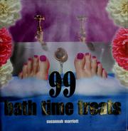 Cover of: 99 bath time treats by Susannah Marriott