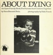 Cover of: About dying by Sara B Stein