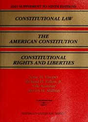 Cover of: 2003 supplement to Constitutional law, the American Constitution, Constitutional rights and liberties: ninth editions