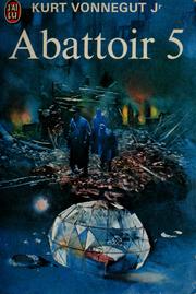 Cover of: Abattoir 5 ou la croisade des enfants by Kurt Vonnegut