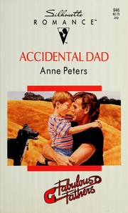 Cover of: Accidental dad by Anne Peters