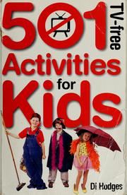 Cover of: 501 TV-free activities for kids by Di Hodges
