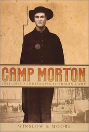 Cover of: Camp Morton, 1861-1865 by Hattie Lou Winslow