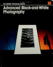 Cover of: Advanced black-and-white photography by Martin L. Taylor