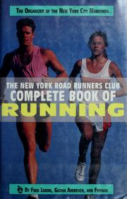 Cover of: The  New York Road Runners Club complete book of running