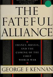 Cover of: The  fatefull alliance by George Frost Kennan