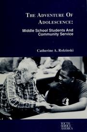 Cover of: The adventure of adolescence by Catherine A. Rolzinski
