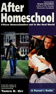Cover of: After homeschool: fifteen homeschoolers out in the real world