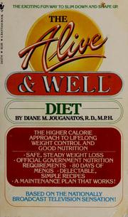 Cover of: Alive & well® diet: the higher calorie approach to lifelong weight control and good nutrition