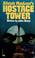 Cover of: Alistair Maclean's Hostage Tower