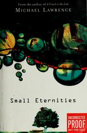 Cover of: Small Eternities by Michael Lawrence
