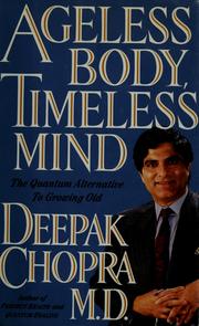 Cover of: Ageless body, timeless mind by Deepak Chopra
