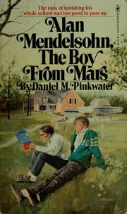 Cover of: Alan Mendelsohn the Boy From Mars by Daniel Manus Pinkwater