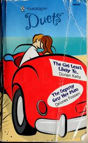 Cover of: The Girl Least Likely To... / The Deputy Gets Her Man (Harlequin Duet, No 94) by Dorien Kelly, Delores Fossen