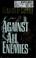 Cover of: Against all enemies.