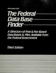 Cover of: The  federal data base finder: a directory of free and fee-based data bases and files available from the federal government