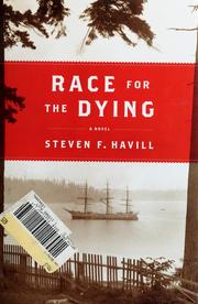 Cover of: Race for the dying by Steven Havill