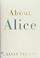 Cover of: About Alice