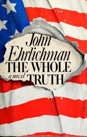 Cover of: The  whole truth by John Ehrlichman