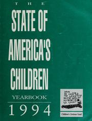 Cover of: The state of America's children yearbook, 1994