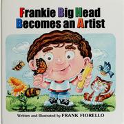 Cover of: Frankie big head becomes an artist by Frank Fiorello