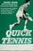 Cover of: Quick tennis