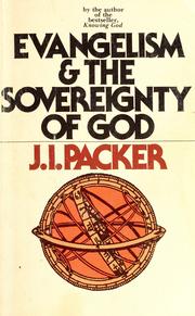 Cover of: Evangelism and the Sovereignty of God by James I. Packer