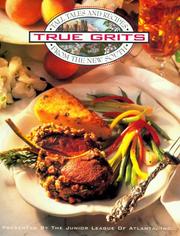 Cover of: True grits: tall tales and recipes from the new South