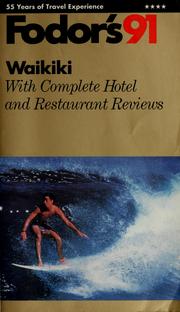 Cover of: Fodor's 91. Waikiki: [with complete hotel and restaurant reviews]