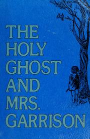 Cover of: The Holy Ghost and Mrs. Garrison by Mary Garrison