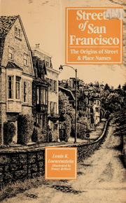 Cover of: Streets of San Francisco: the origins of street and place names